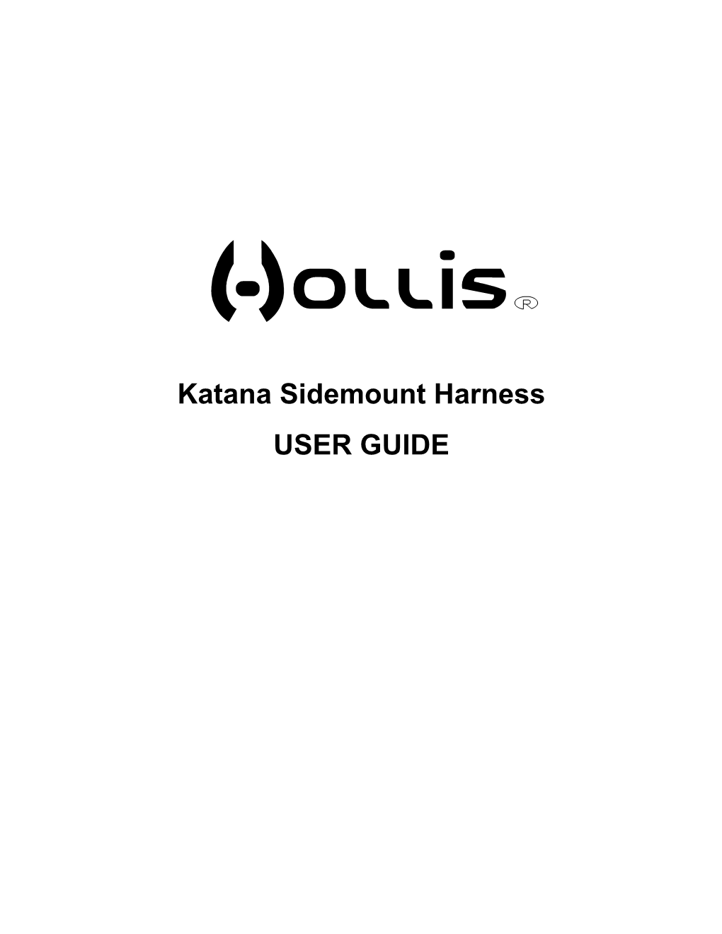 Katana Sidemount Harness USER GUIDE KATANA USER GUIDE