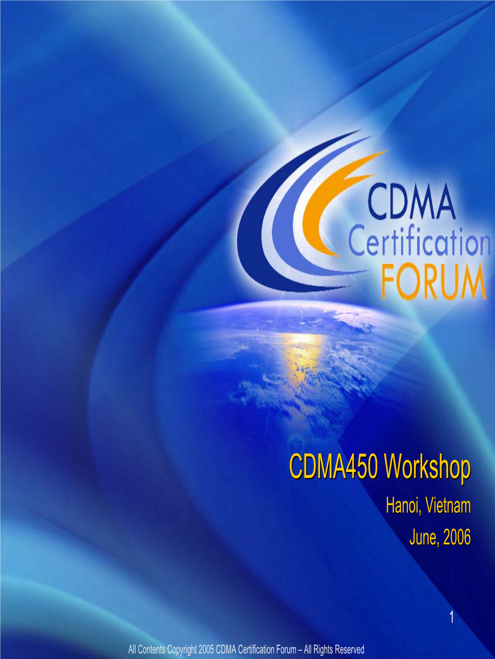 CDMA Certification Forum – All Rights Reserved Executiveexecutive Summarysummary