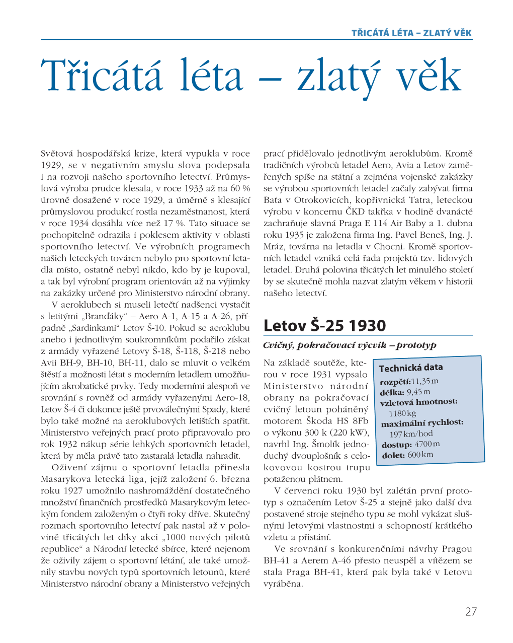 TŘICÁTÁ LÉTA – ZLATÝ VĚK Třicátá Léta – Zlatý Věk