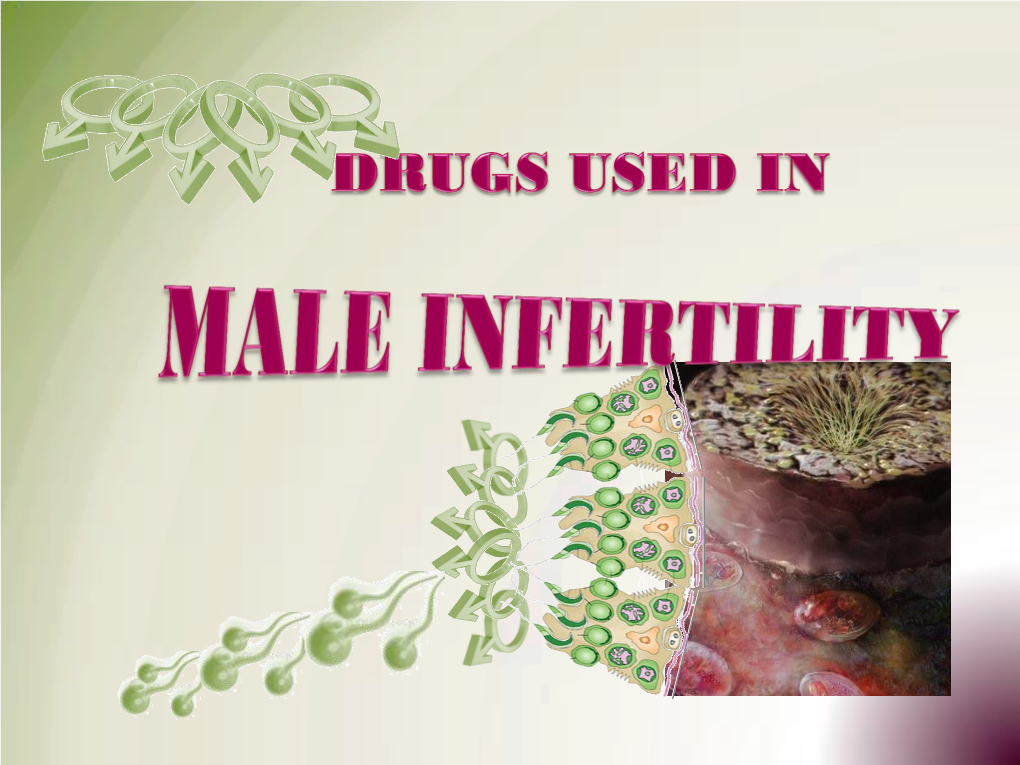 Lecture 7- PDF Drugs in Male Infertility .Pdf