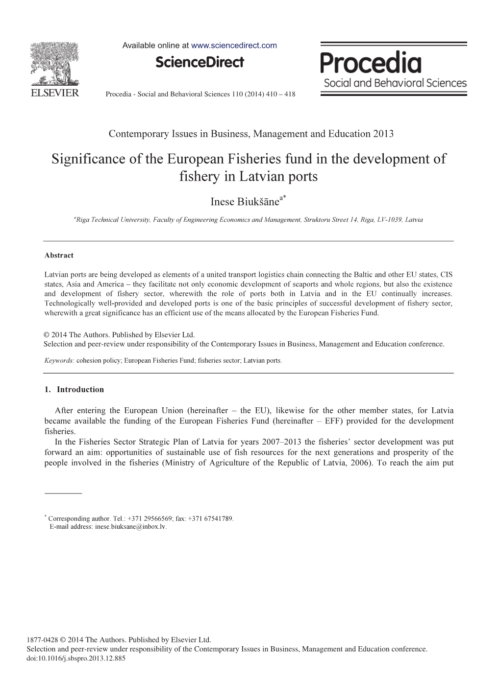 Significance of the European Fisheries Fund in the Development of Fishery in Latvian Ports Inese Biukšānea*