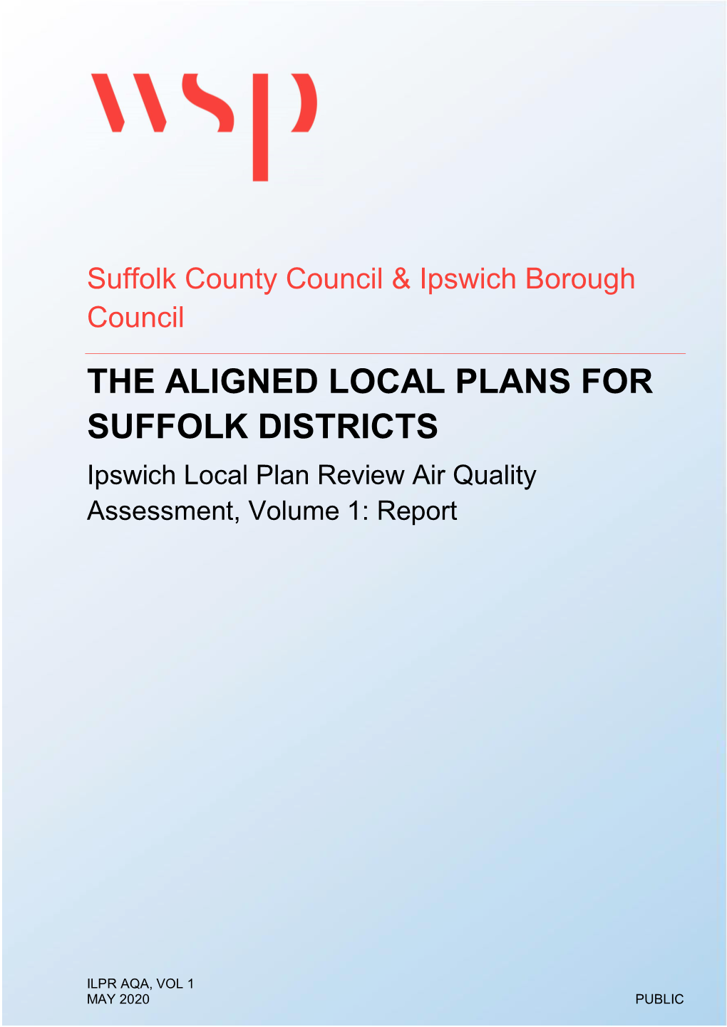 THE ALIGNED LOCAL PLANS for SUFFOLK DISTRICTS Ipswich Local Plan Review Air Quality Assessment, Volume 1: Report