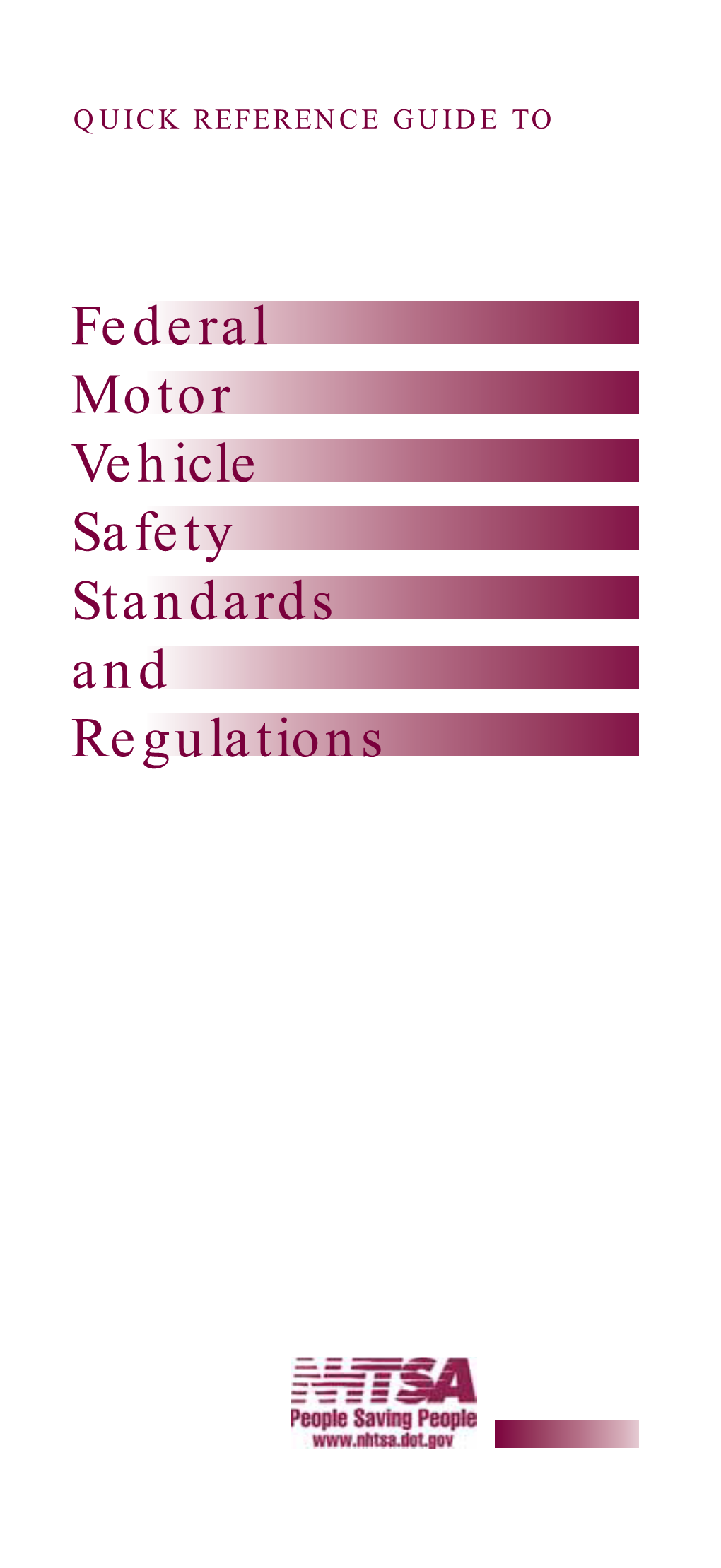 Federal Motor Vehicle Safety Standards and Regulations Contents