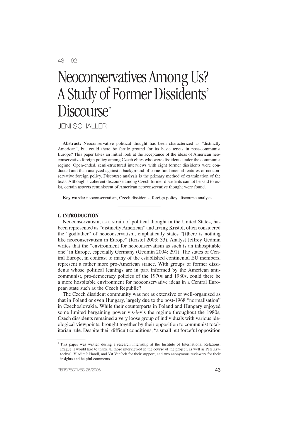 Neoconservatives Among Us? Astudy of Former Dissidents' Discourse