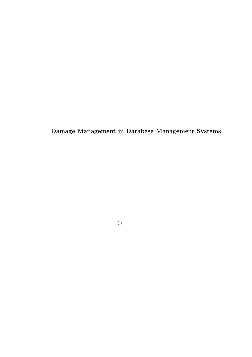 Damage Management in Database Management Systems