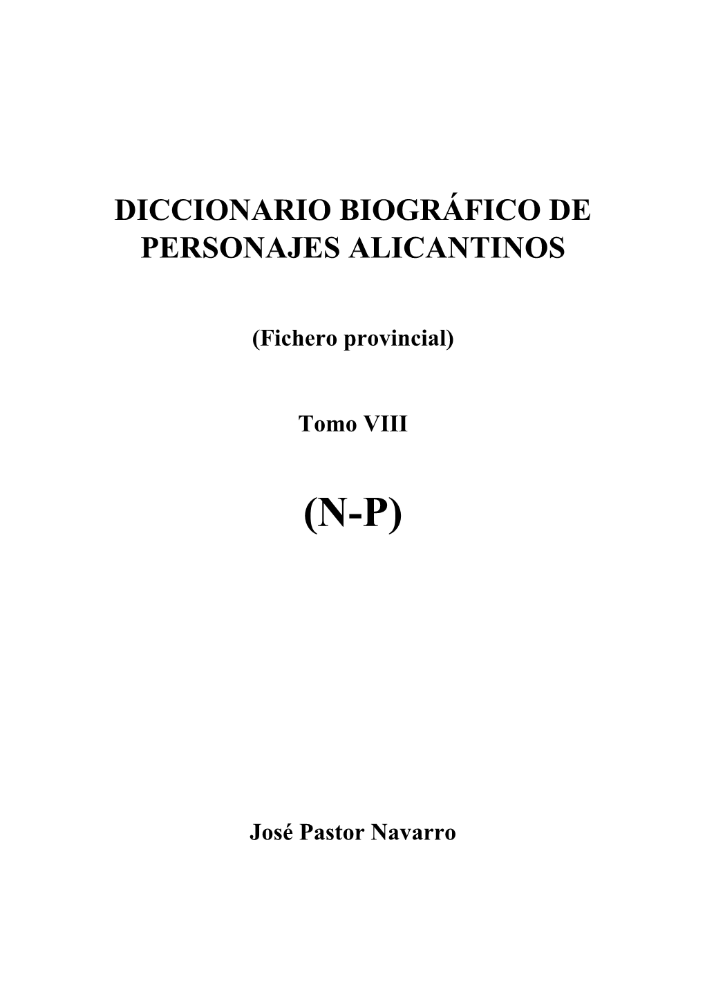 Diccionario Biográfico De Personajes Alicantinos
