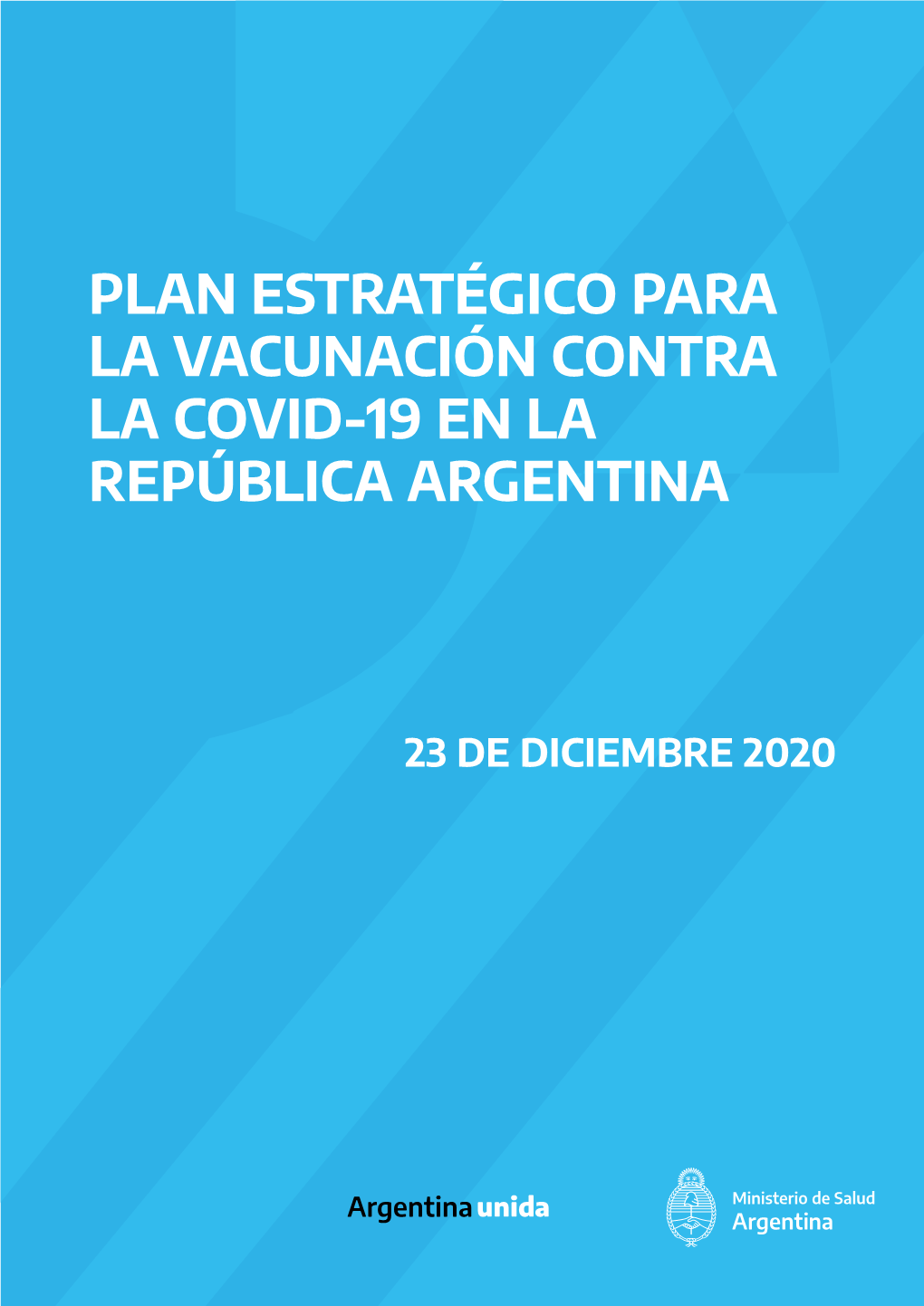 Plan Estratégico Para La Vacunación Contra La COVID-19 En Argentina