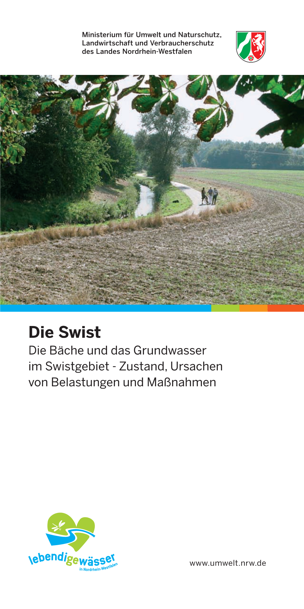 Die Swist Die Bäche Und Das Grundwasser Im Swistgebiet - Zustand, Ursachen Von Belastungen Und Maßnahmen