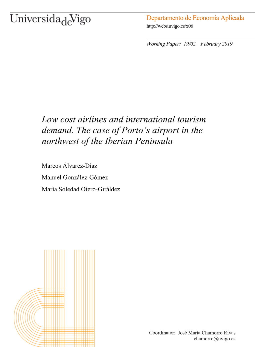 Low Cost Airlines and International Tourism Demand. the Case of Porto’S Airport in the Northwest of the Iberian Peninsula