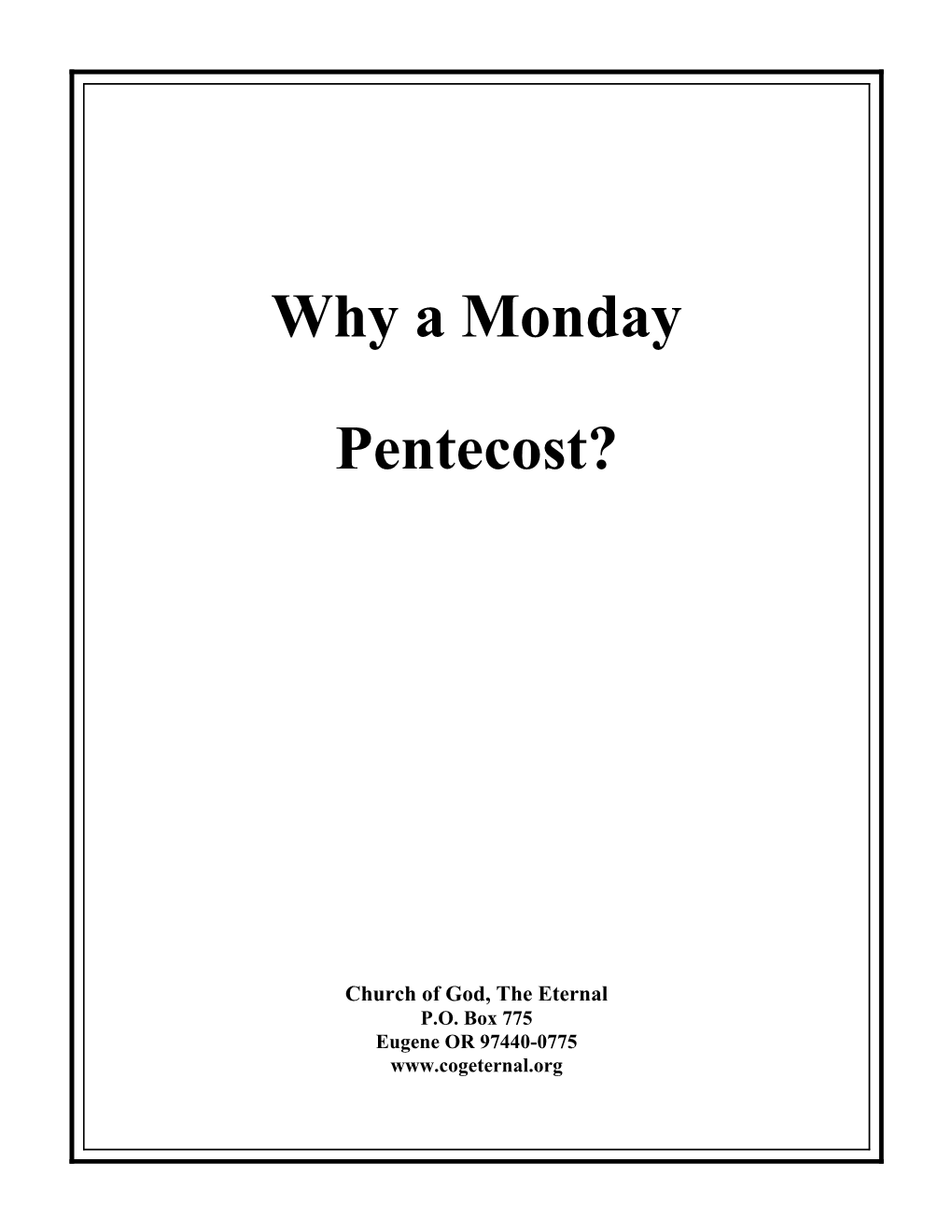 Why a Monday Pentecost?