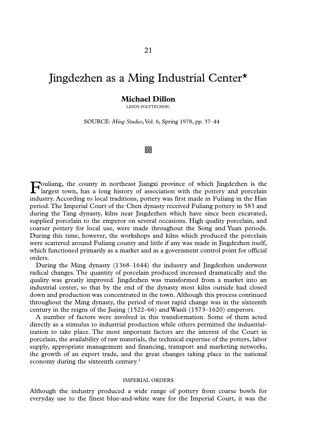 Jingdezhen As a Ming Industrial Center*