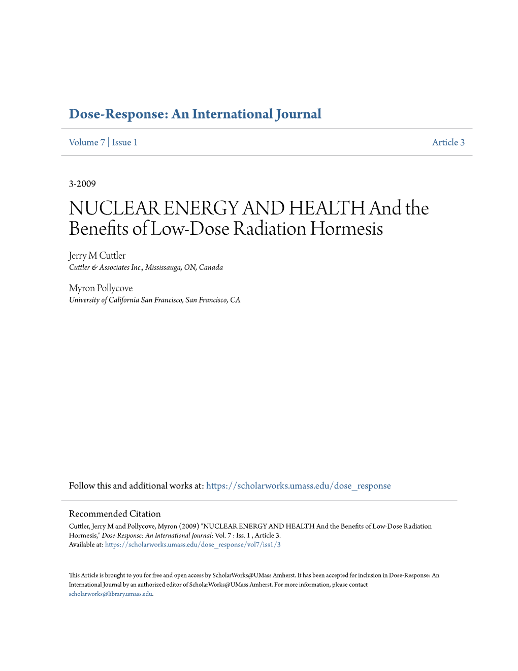 NUCLEAR ENERGY and HEALTH and the Benefits of Low-Dose Radiation Hormesis Jerry M Cuttler Cuttler & Associates Inc., Mississauga, ON, Canada