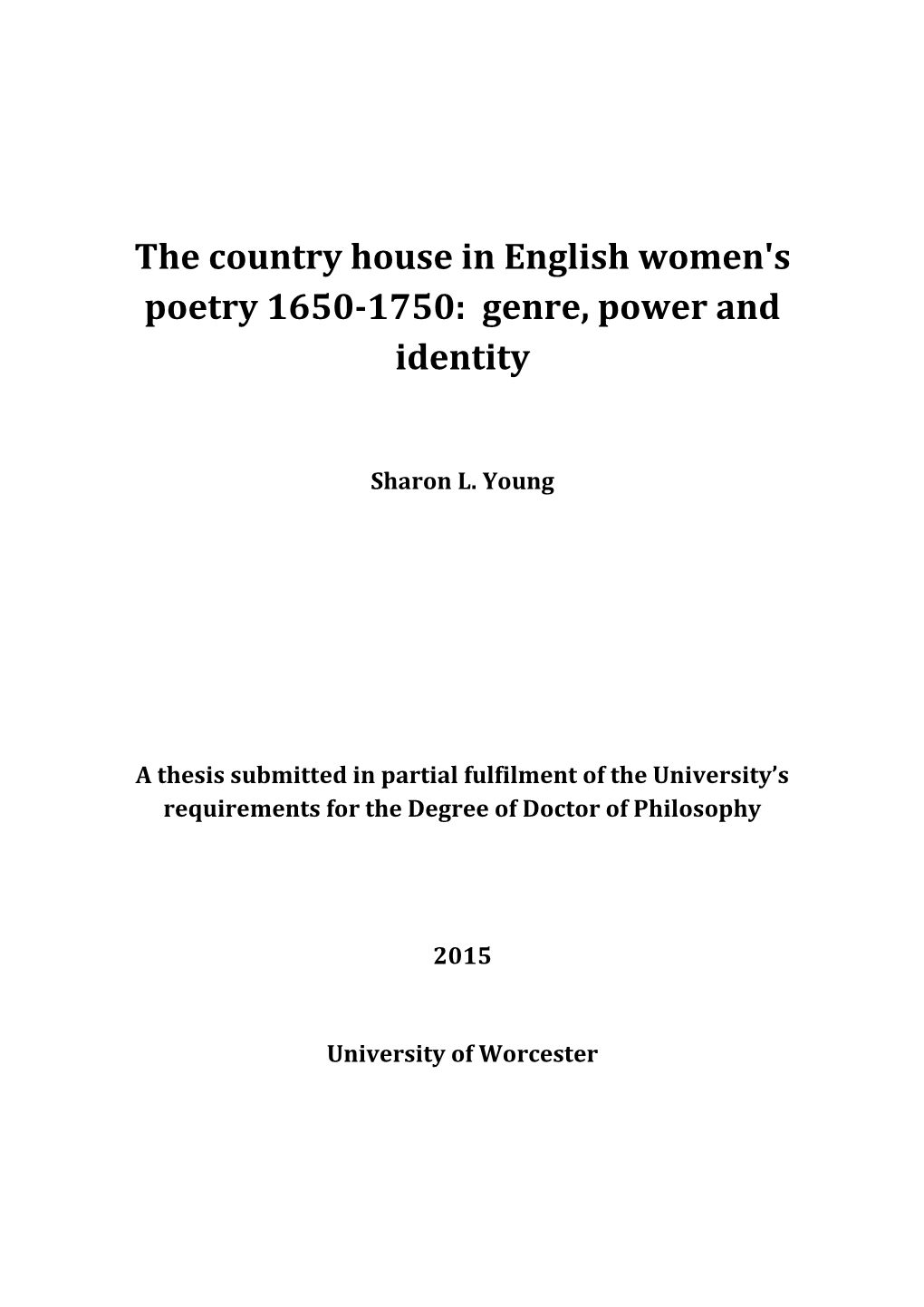 The Country House in English Women's Poetry 1650-1750: Genre, Power and Identity