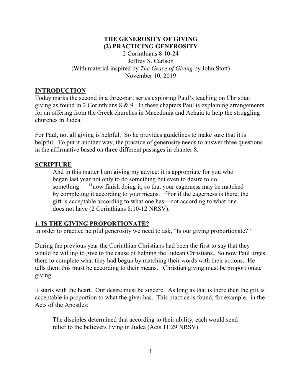 PRACTICING GENEROSITY 2 Corinthians 8:10-24 Jeffrey S. Carlson (With Material Inspired by the Grace of Giving by John Stott) November 10, 2019