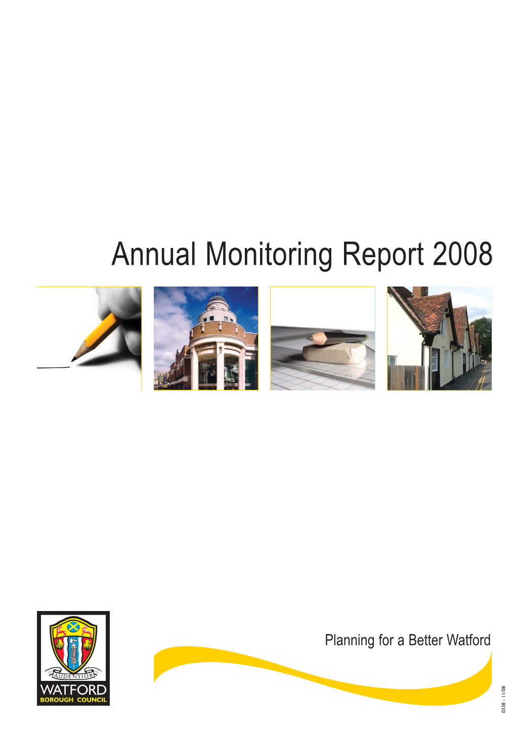 Annual Monitoring Report 2008