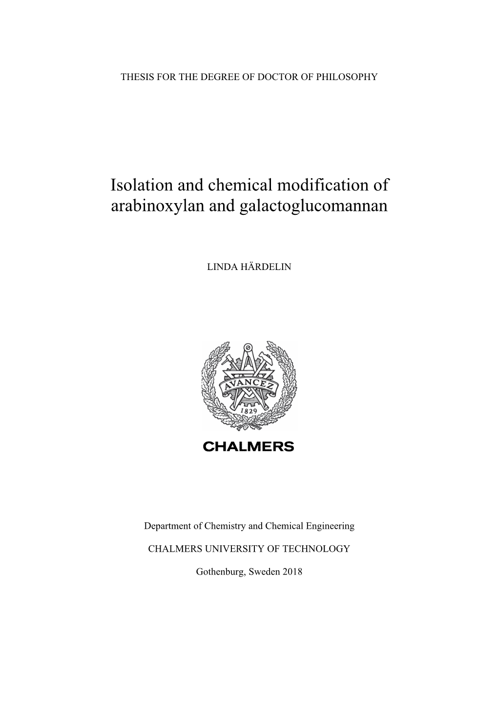 Isolation and Chemical Modification of Arabinoxylan and Galactoglucomannan