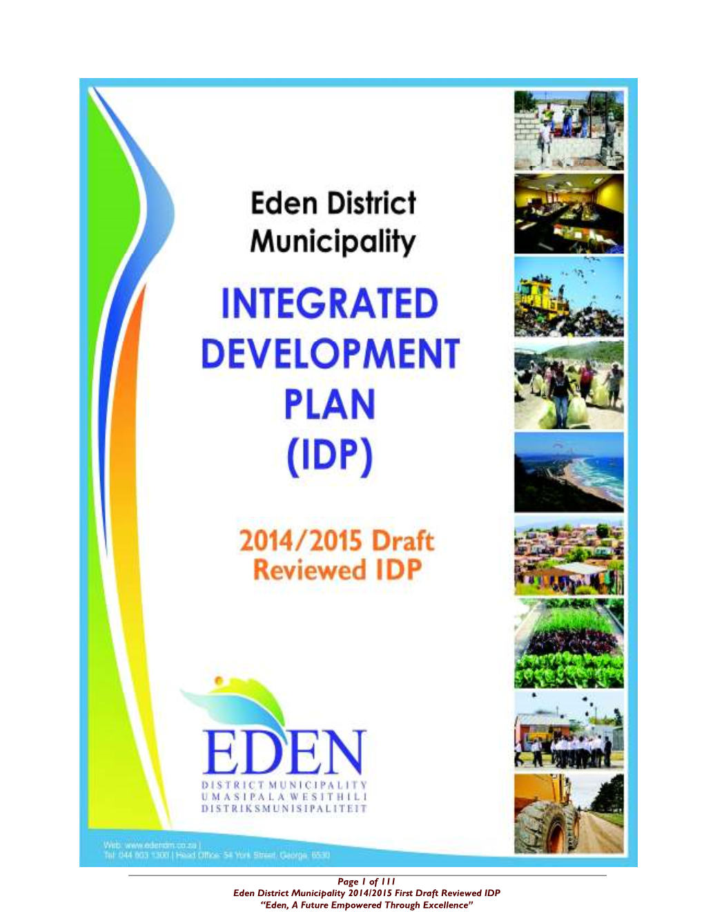 Of 111 Eden District Municipality 2014/2015 First Draft Reviewed IDP “Eden, a Future Empowered Through Excellence ”