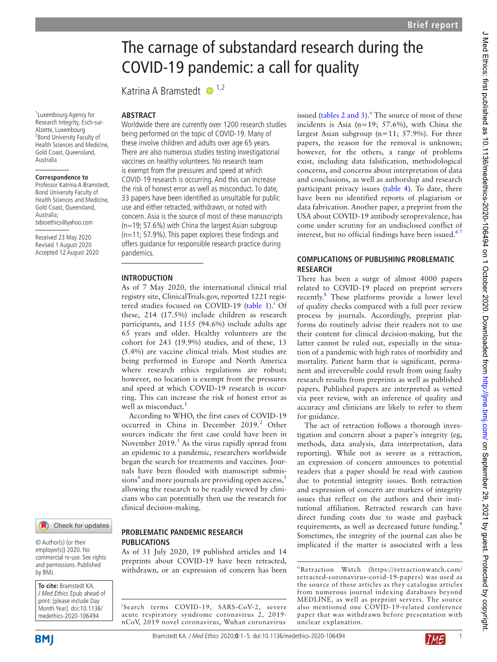 The Carnage of Substandard Research During the COVID-19 Pandemic: a Call for Quality Katrina a Bramstedt ‍ 1,2