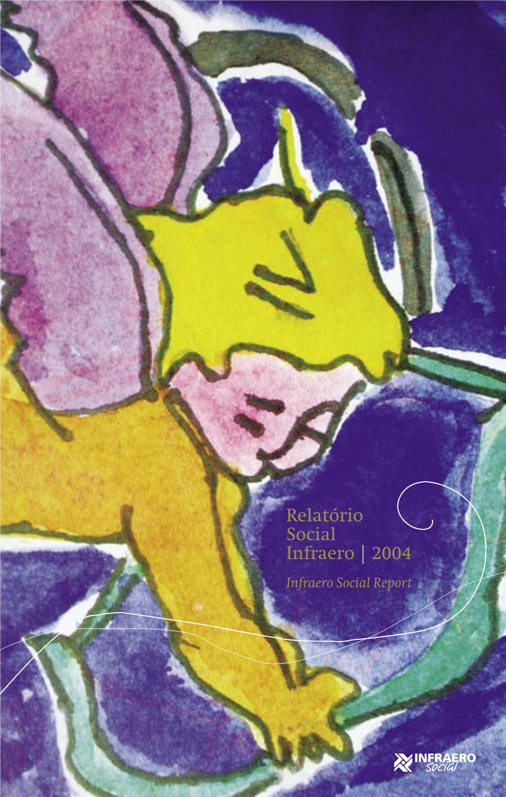 Relatório Social Infraero | 2004 Infraero Social Report
