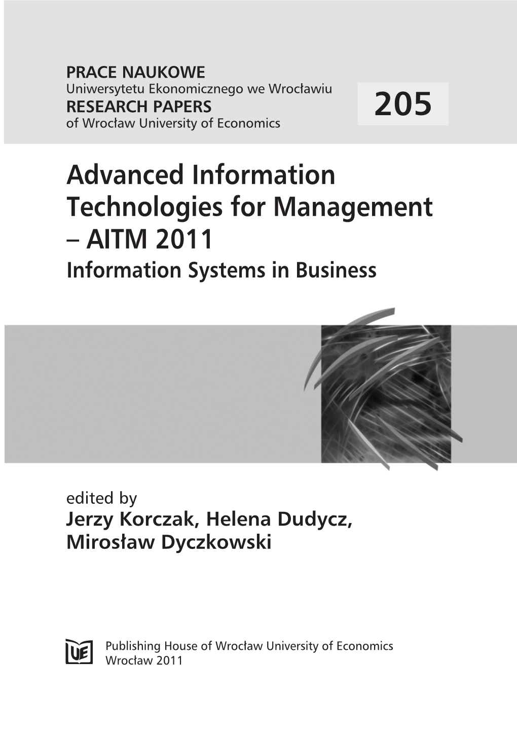 Advanced Information Technologies for Management – AITM 2011 Information Systems in Business