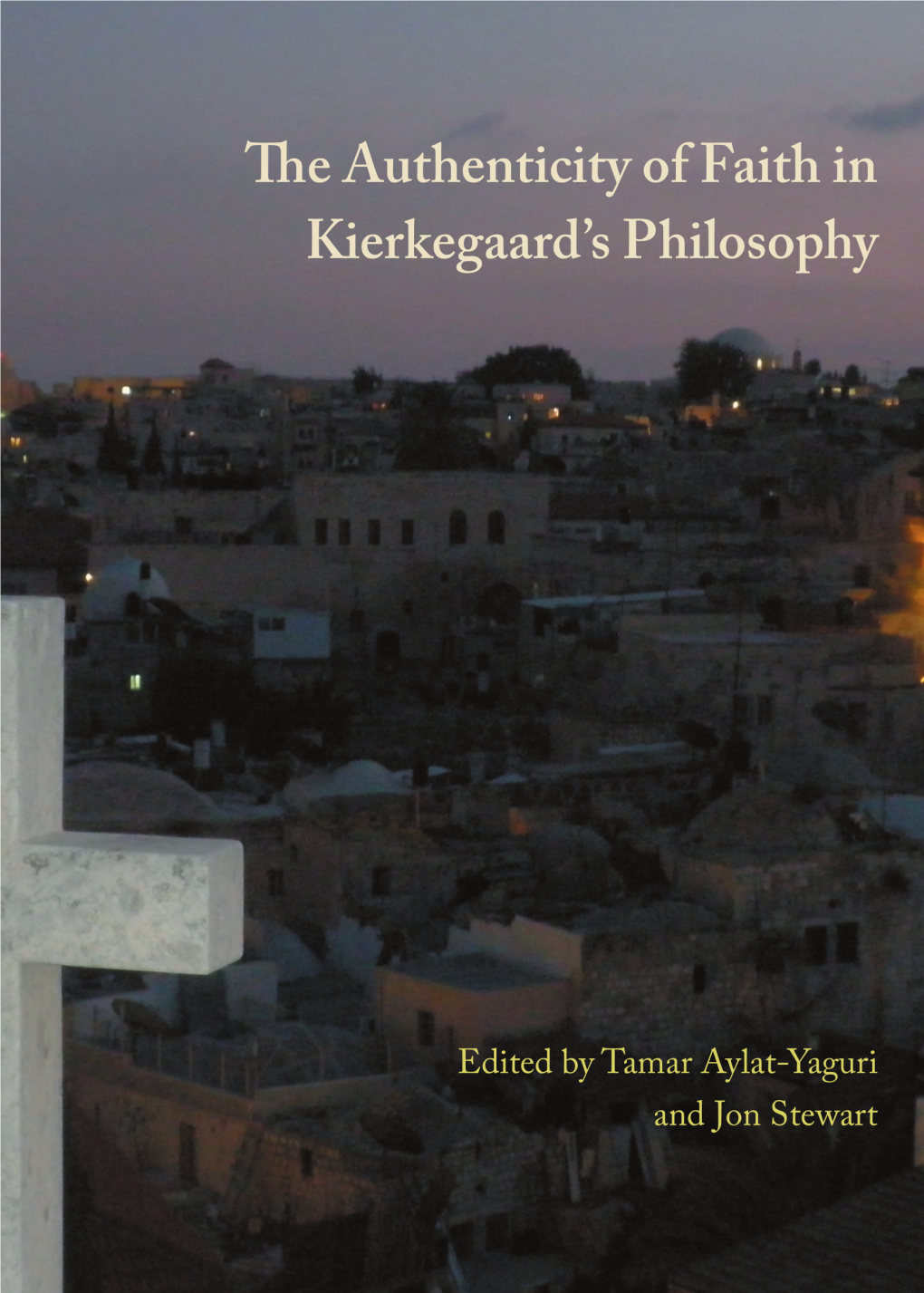 The Authenticity of Faith in Kierkegaard's Philosophy