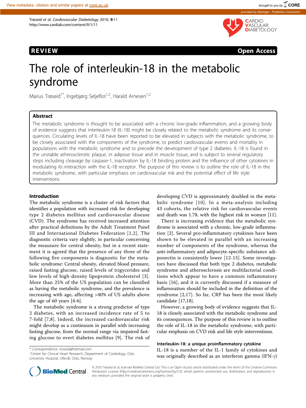 The Role of Interleukin-18 in the Metabolic Syndrome Marius Trøseid1*, Ingebjørg Seljeflot1,2, Harald Arnesen1,2