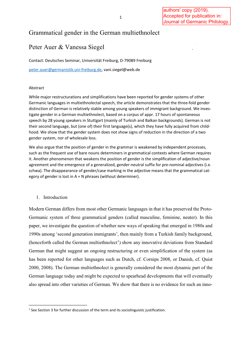 Grammatical Gender in the German Multiethnolect Peter Auer & Vanessa Siegel