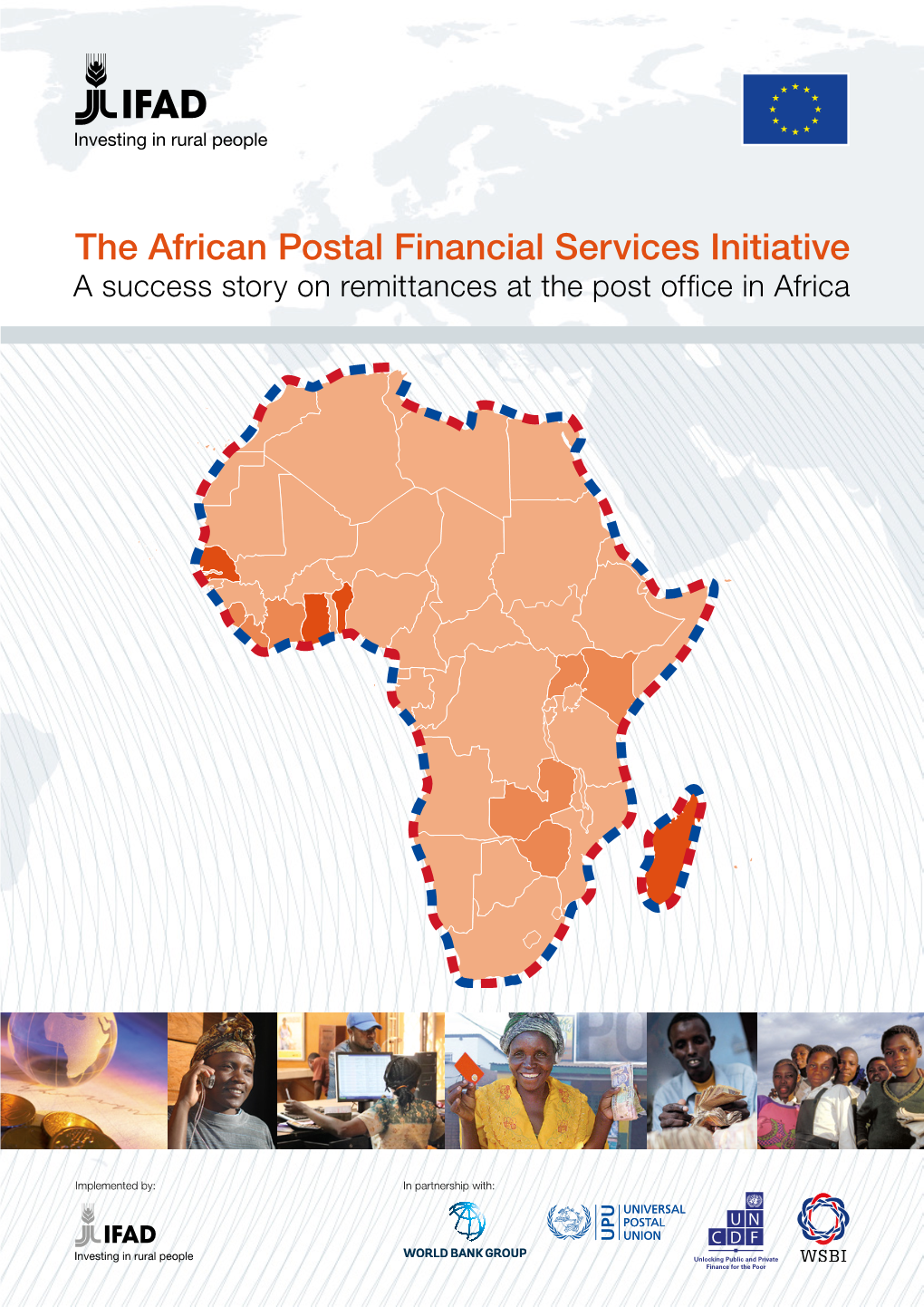 The African Postal Financial Services Initiative a Success Story on Remittances at the Post Office in Africa