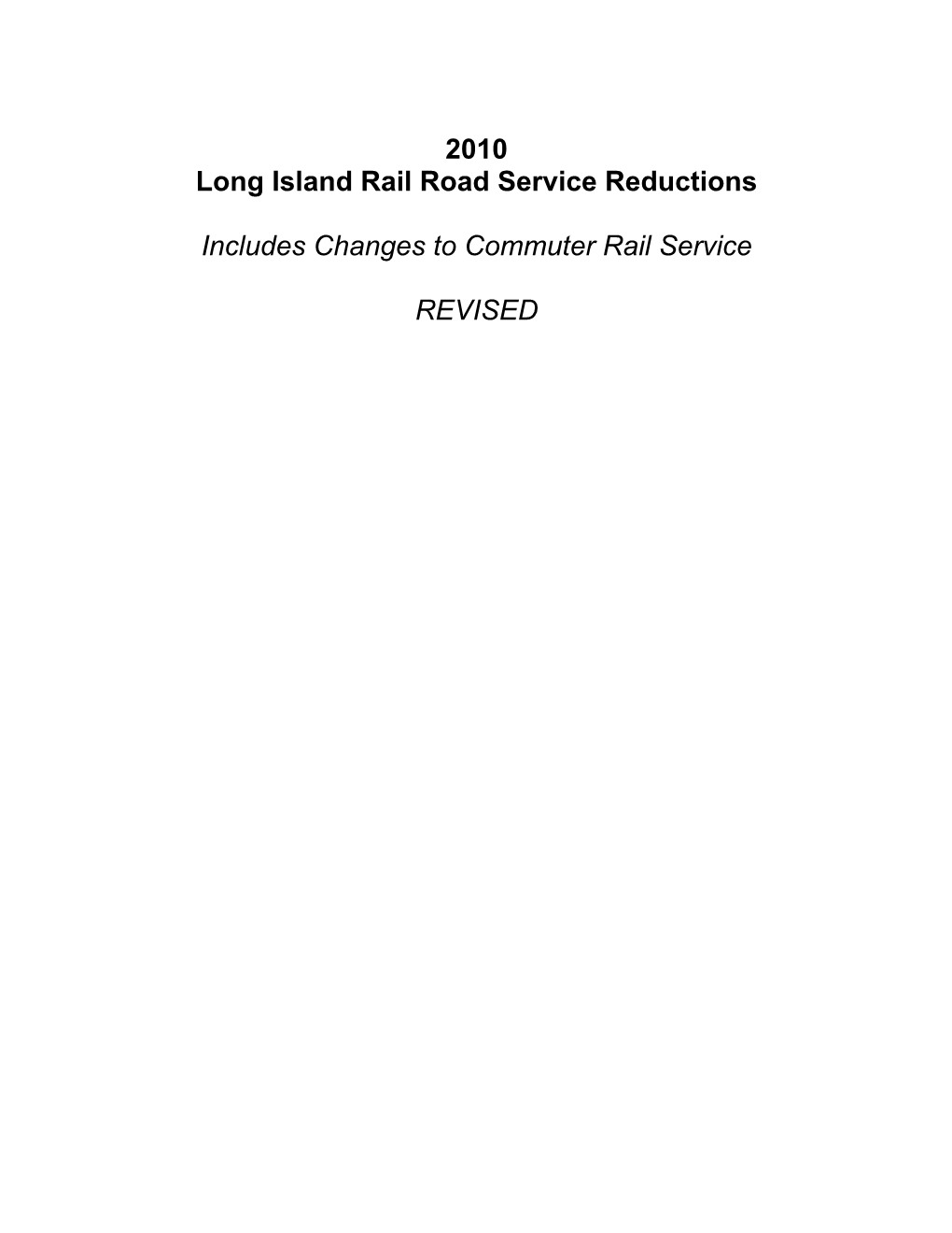 2010 Long Island Rail Road Service Reductions Includes Changes To