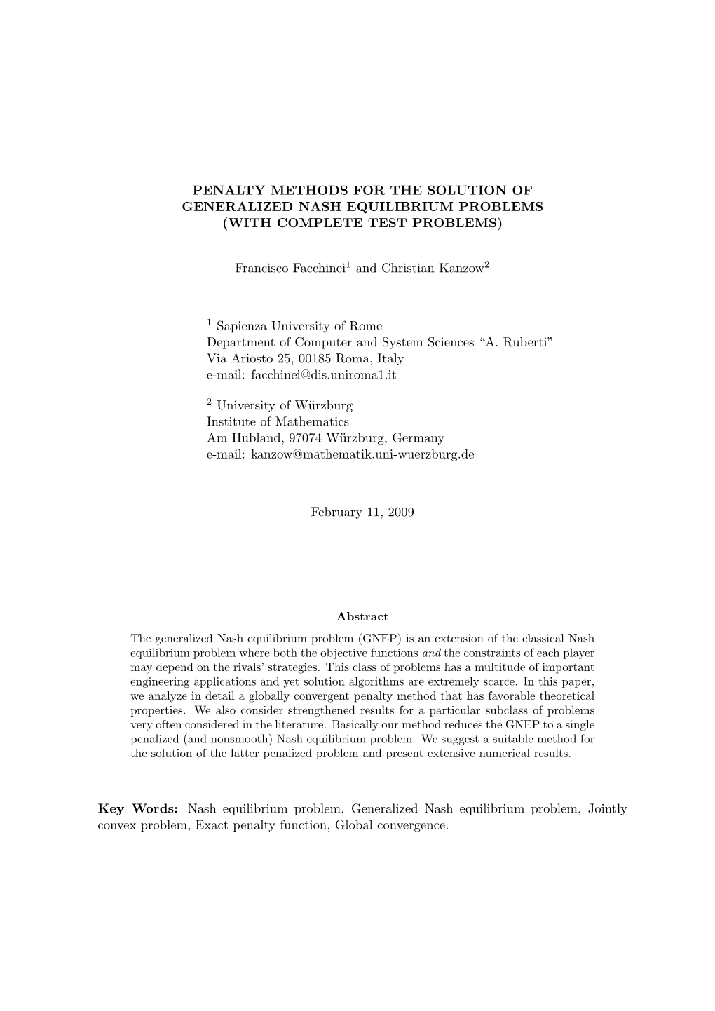 PENALTY METHODS for the SOLUTION of GENERALIZED NASH EQUILIBRIUM PROBLEMS (WITH COMPLETE TEST PROBLEMS) Francisco Facchinei1