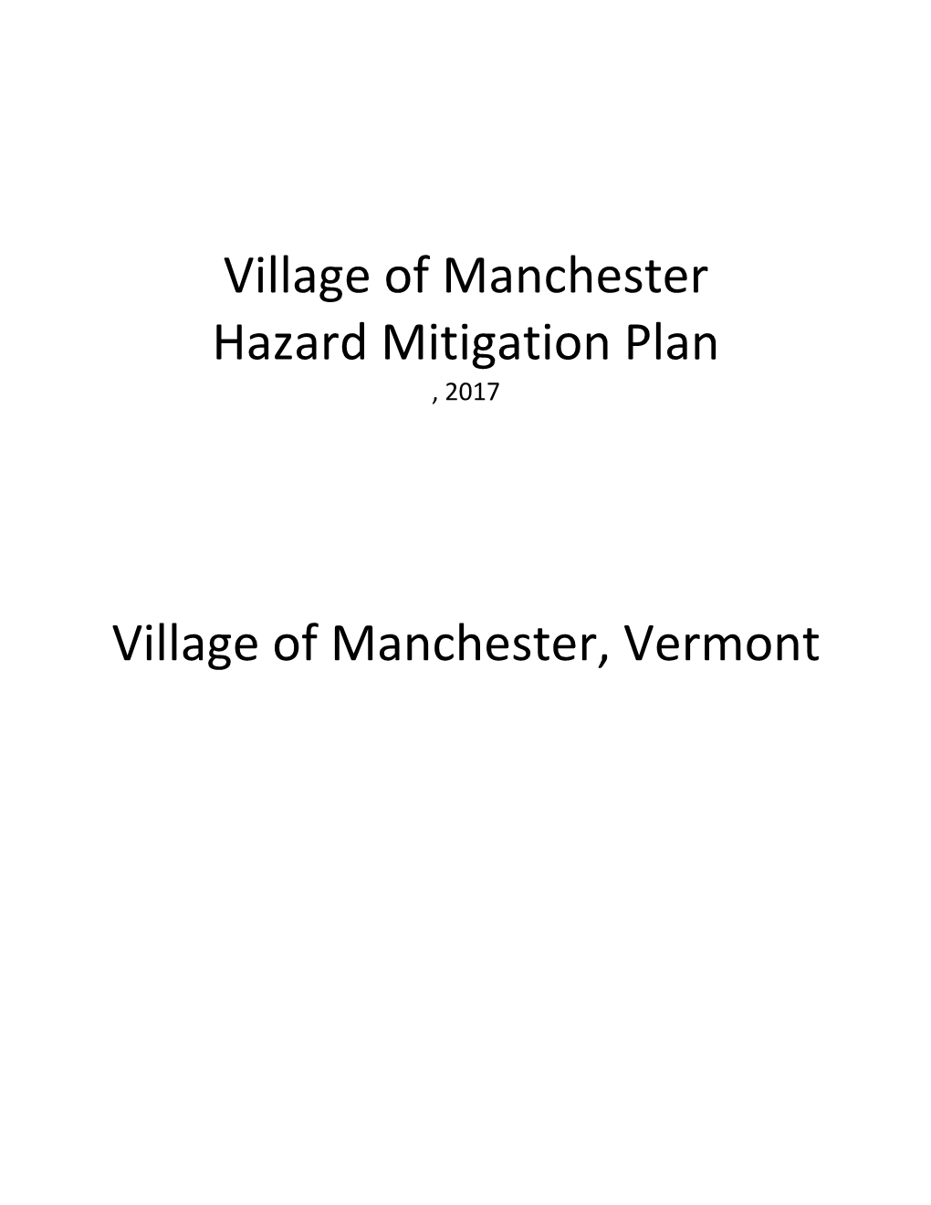 Village of Manchester Hazard Mitigation Plan Village of Manchester, Vermont