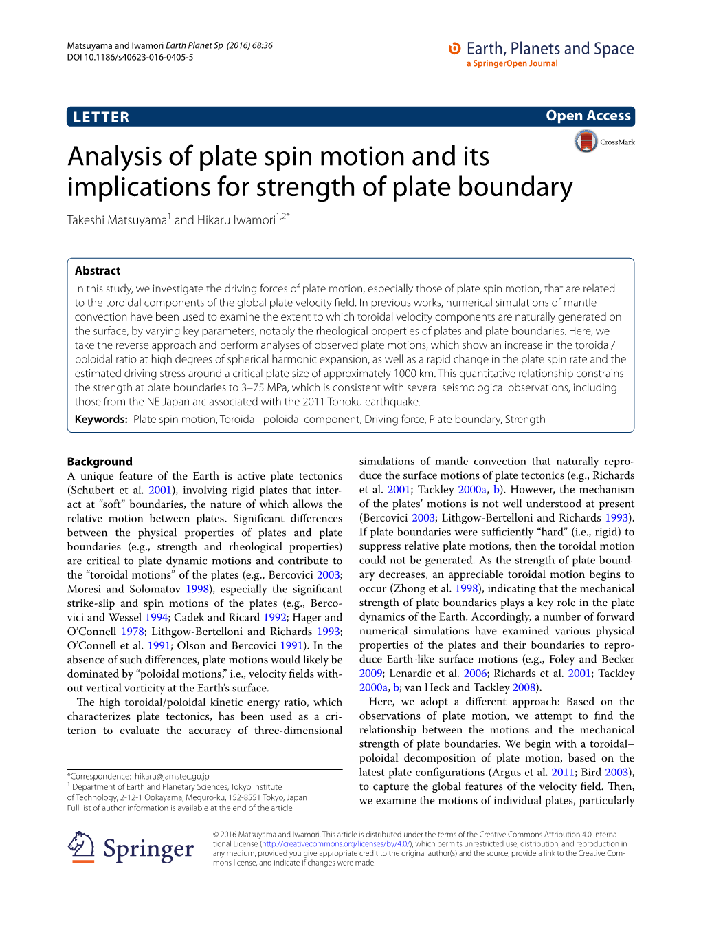 Analysis of Plate Spin Motion and Its Implications for Strength of Plate Boundary Takeshi Matsuyama1 and Hikaru Iwamori1,2*