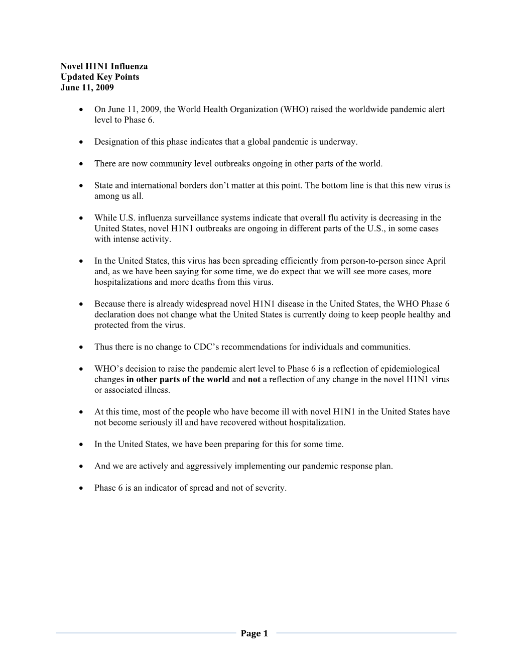 Novel H1N1 Influenza Updated Key Points June 11, 2009 • On