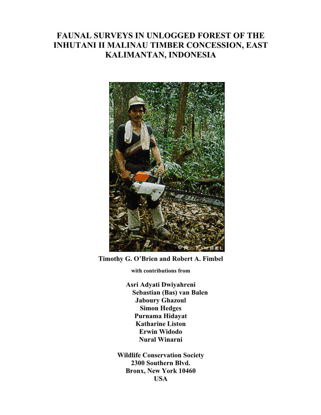 Faunal Surveys in Unlogged Forest of the Inhutani Ii Malinau Timber Concession, East Kalimantan, Indonesia