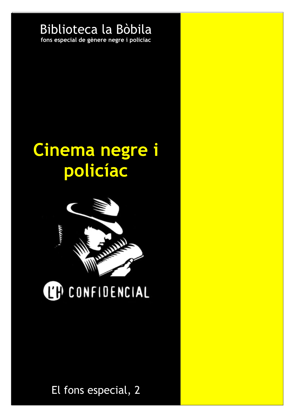 Cinema Negre I Policíac 08906 L’Hospitalet Tel
