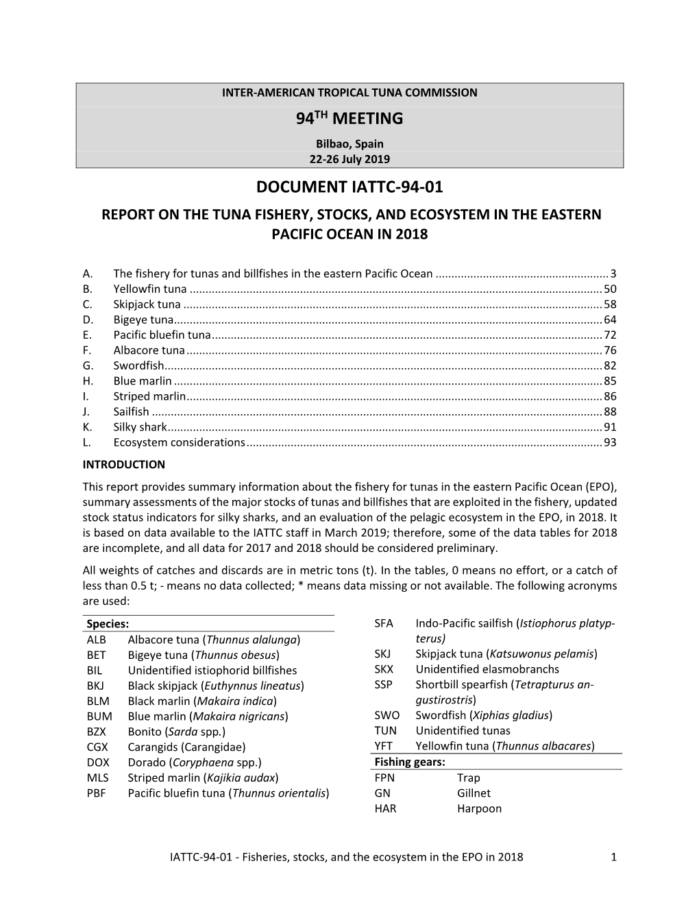 IATTC-94-01 the Tuna Fishery, Stocks, and Ecosystem in the Eastern