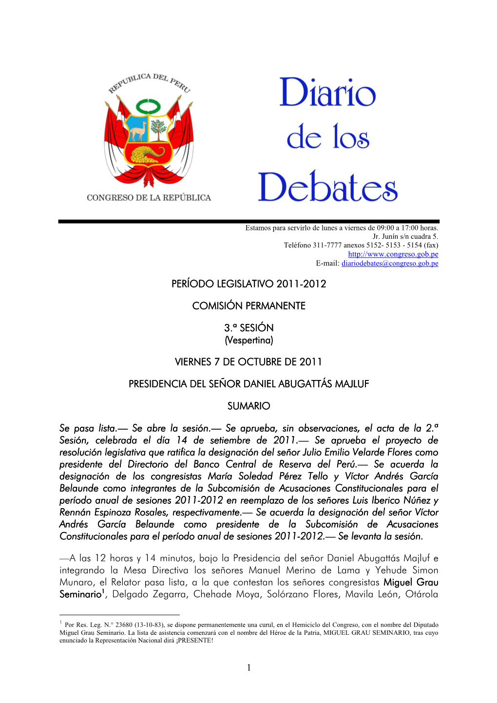 1 Período Legislativo 2011 Período