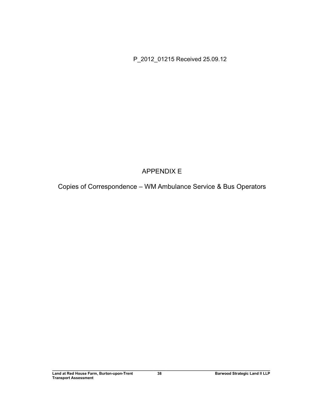 APPENDIX E Copies of Correspondence – WM Ambulance Service & Bus Operators