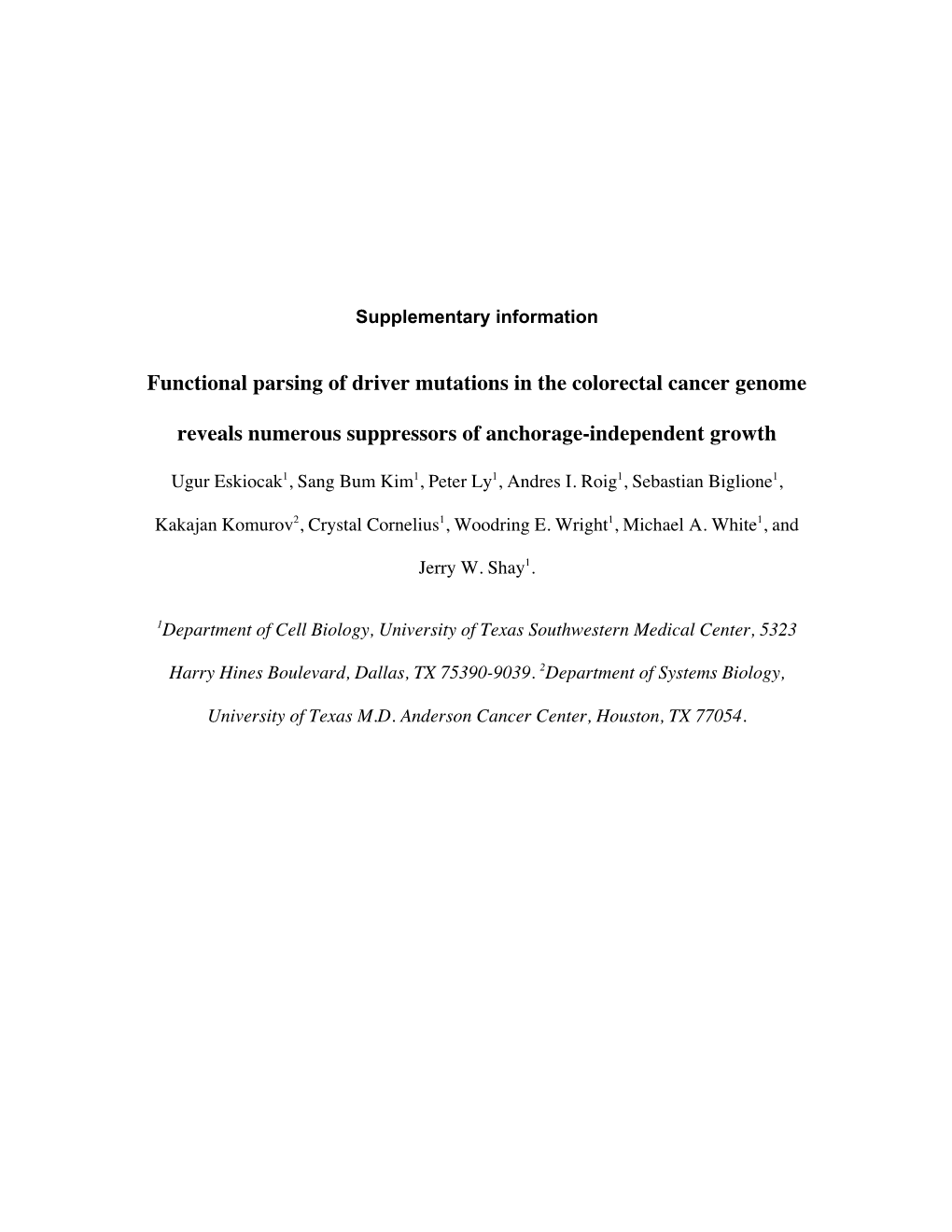 Functional Parsing of Driver Mutations in the Colorectal Cancer Genome Reveals Numerous Suppressors of Anchorage-Independent