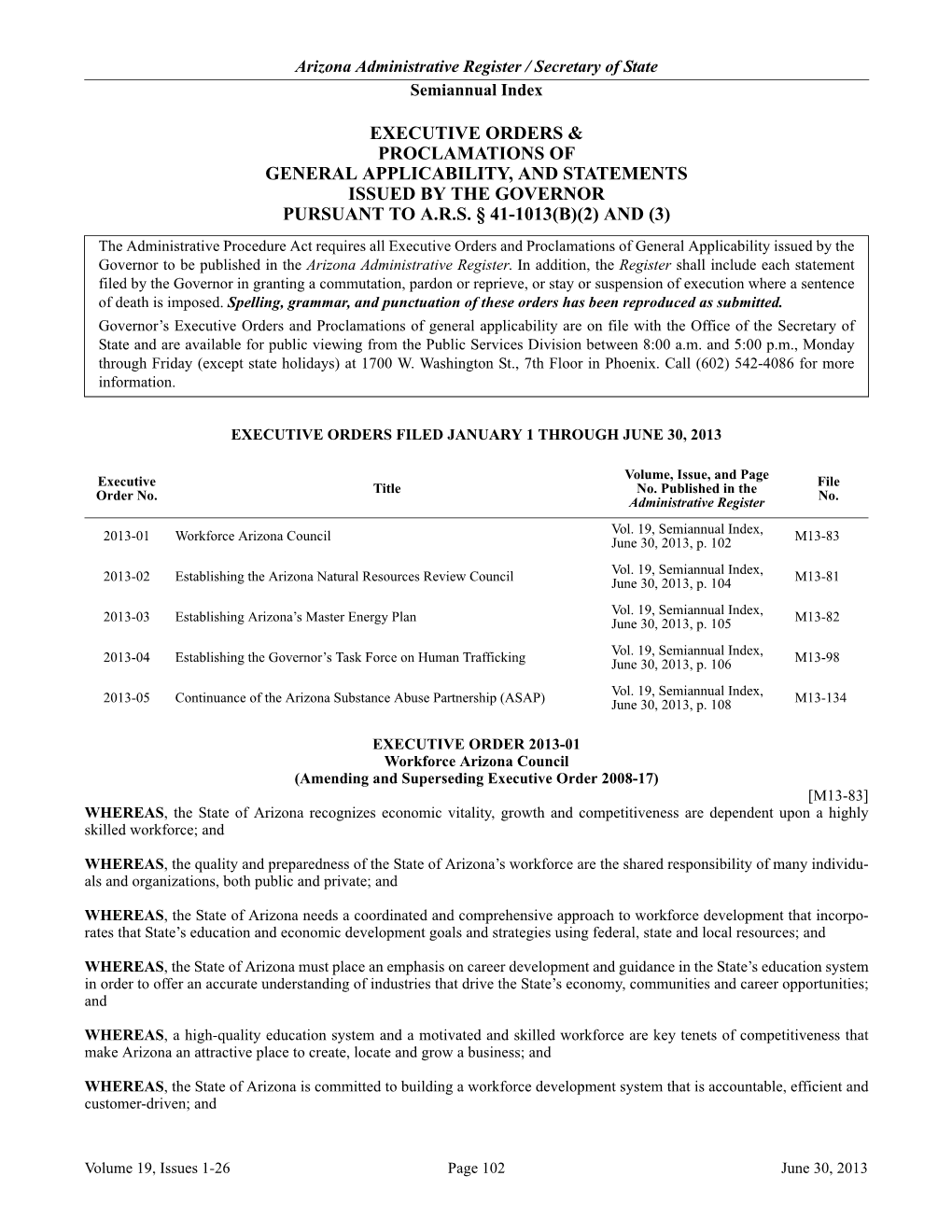 Executive Orders & Proclamations of General Applicability, and Statements Issued by the Governor Pursuant to Ars § 41-1013(B)