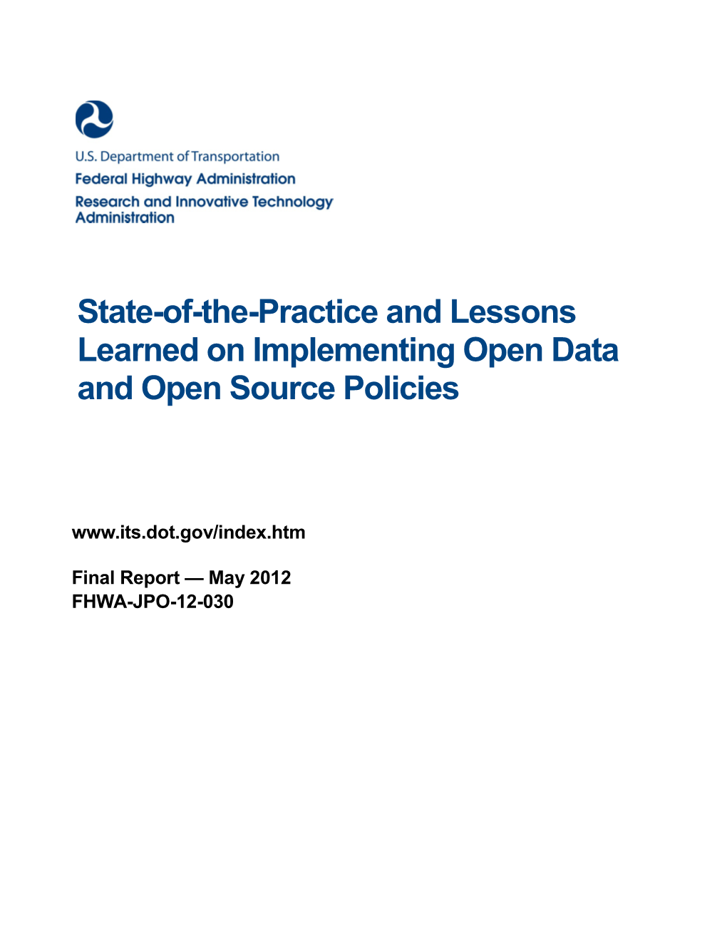 State-Of-The-Practice and Lessons Learned on Implementing Open Data and Open Source Policies