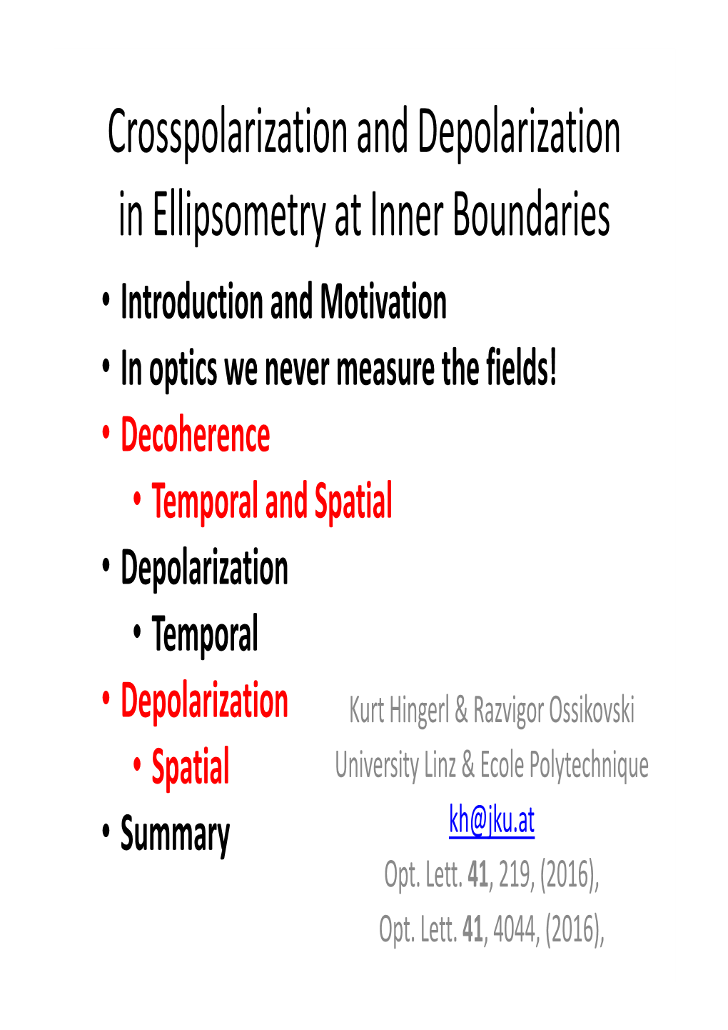 Crosspolarization and Depolarization in Ellipsometry at Inner Boundaries