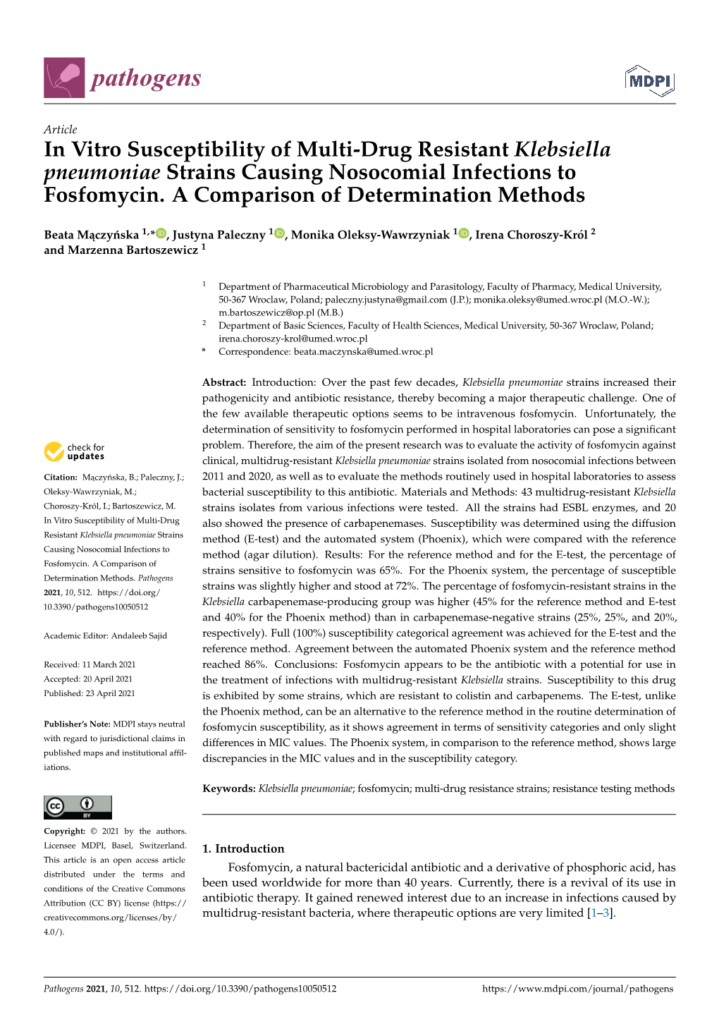 In Vitro Susceptibility of Multi-Drug Resistant Klebsiella Pneumoniae Strains Causing Nosocomial Infections to Fosfomycin. a Comparison of Determination Methods