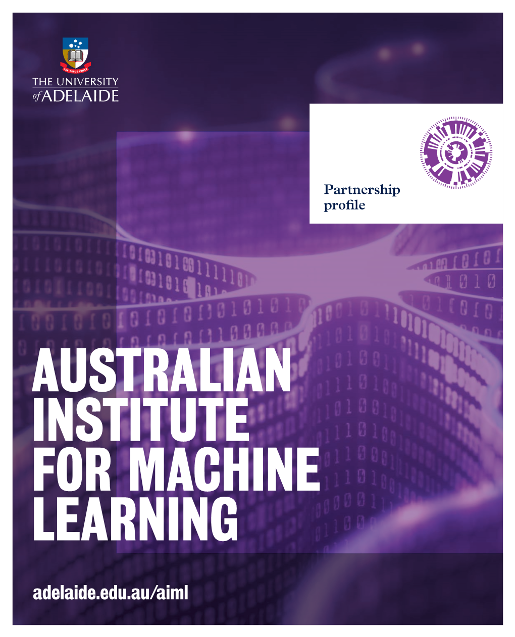 AUSTRALIAN INSTITUTE for MACHINE LEARNING Adelaide.Edu.Au/Aiml WELCOME