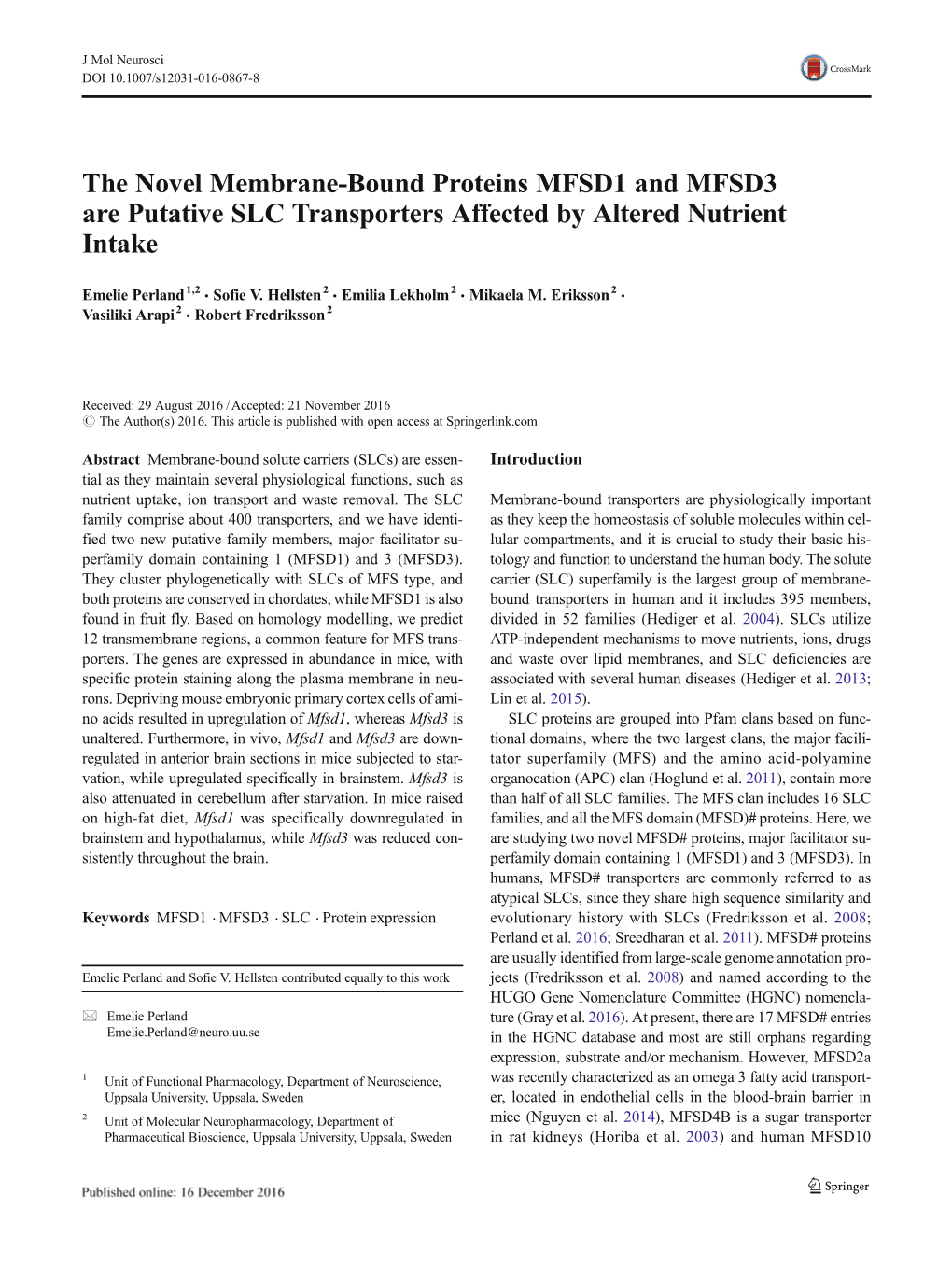 The Novel Membrane-Bound Proteins MFSD1 and MFSD3 Are Putative SLC Transporters Affected by Altered Nutrient Intake