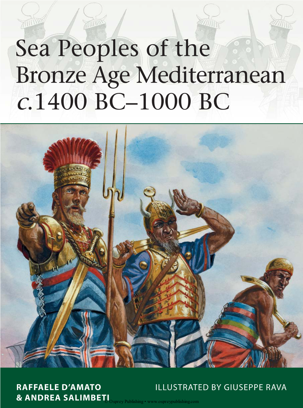 Sea Peoples of the Bronze Age Mediterranean C.1400 BC–1000 BC