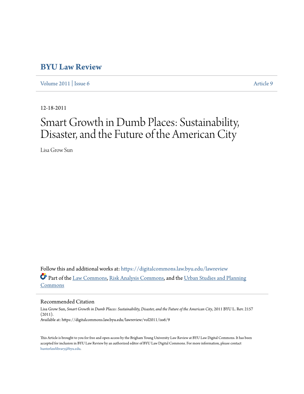 Smart Growth in Dumb Places: Sustainability, Disaster, and the Future of the American City Lisa Grow Sun