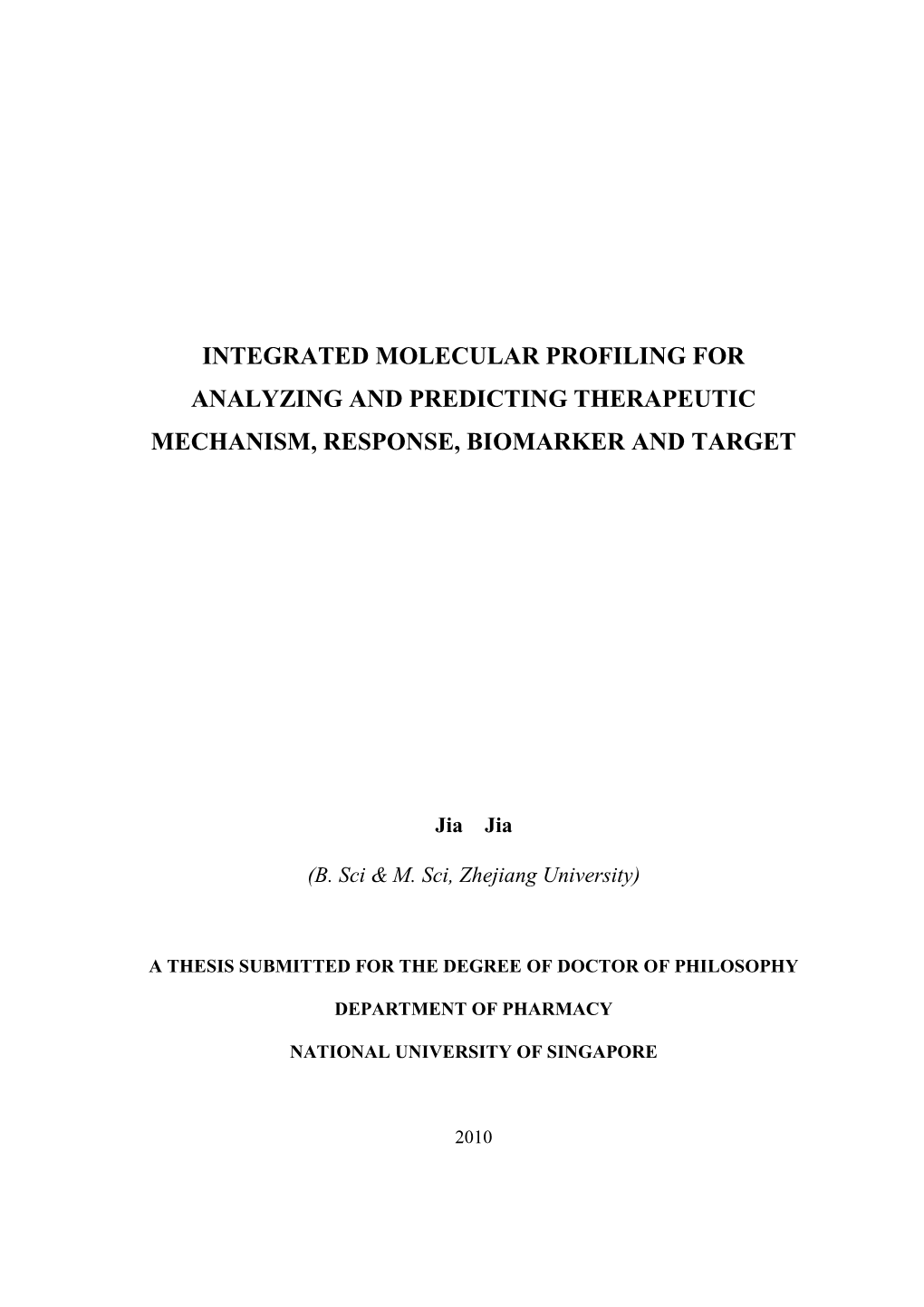 Integrated Molecular Profiling for Analyzing and Predicting Therapeutic Mechanism, Response, Biomarker and Target