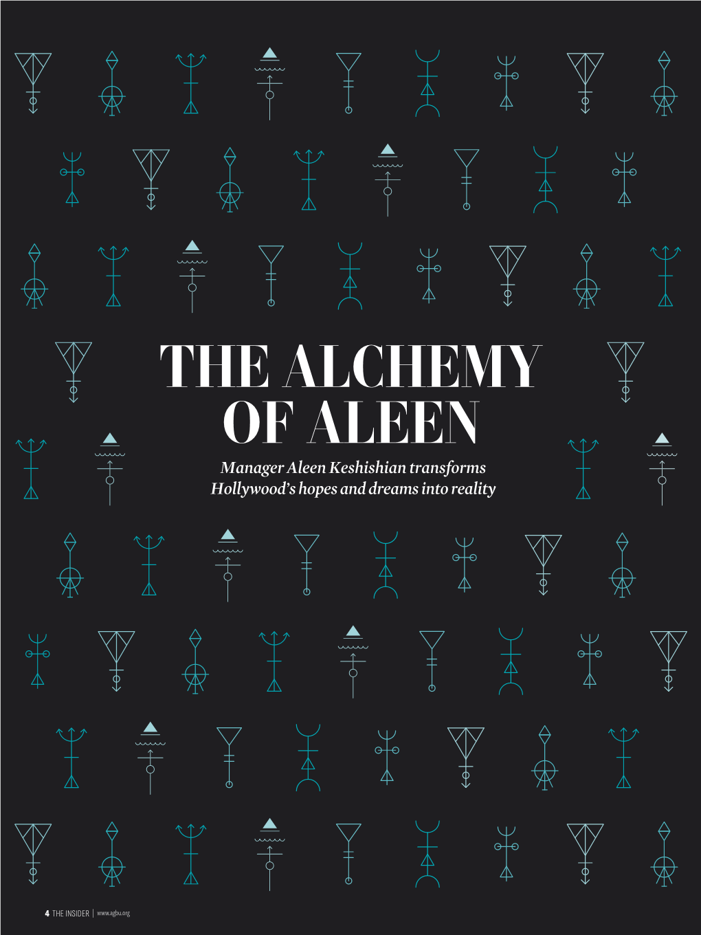 THE ALCHEMY of ALEEN Manager Aleen Keshishian Transforms Hollywood’S Hopes and Dreams Into Reality