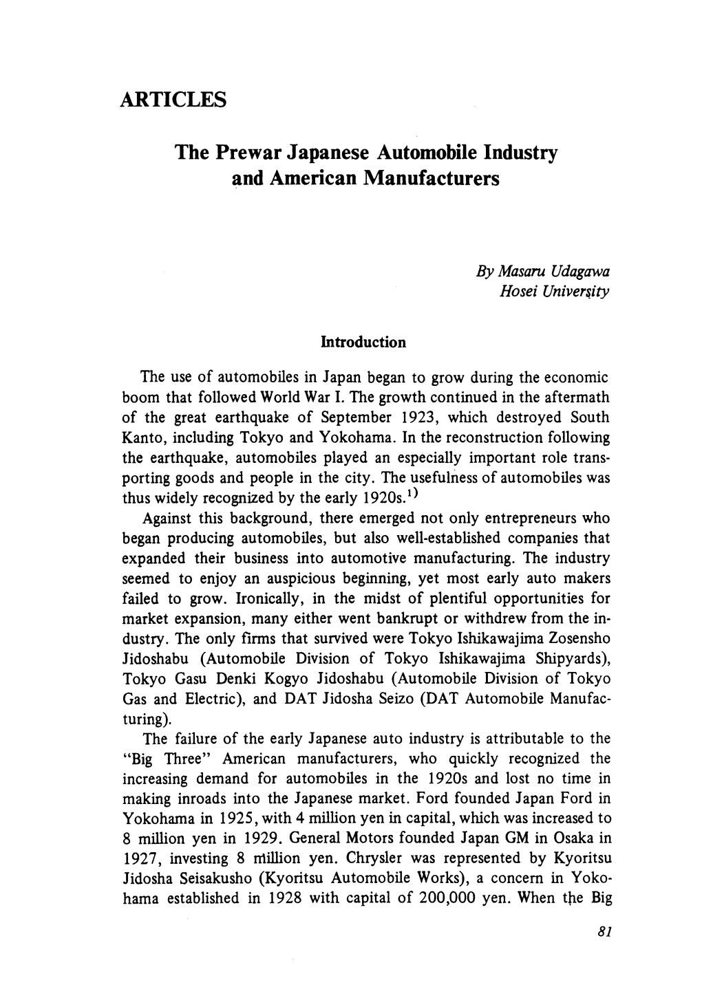 ARTICLES the Prewar Japanese Automobile Industry and American Manufacturers Against This Background,There Emerged Not Only Entre